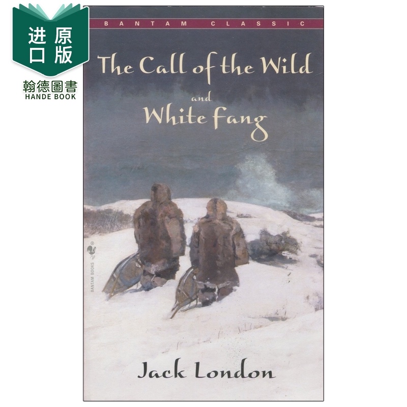 【现货】 The Call of the Wild and White Fang 野性的呼唤 Jack London杰克伦敦作品 英文原版正版 世界文学名著 英语小说白牙 - 图0