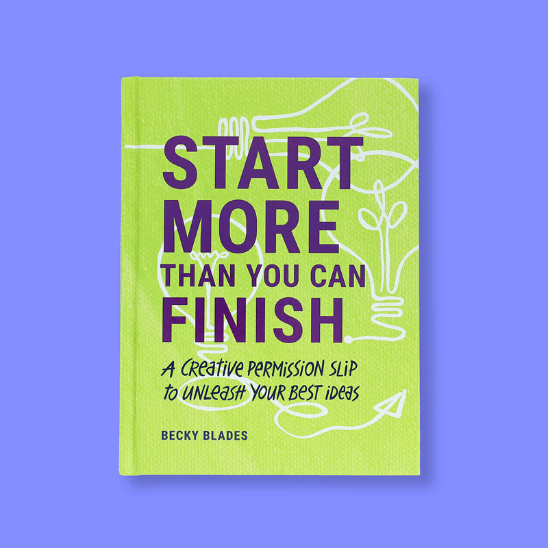 【现货】Start More Than You Can Finish，好的开始胜于完成： 英文原版图书籍进口正版 Becky Blades 商业行销 - 图3