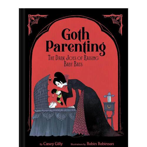 【预售】哥特式育儿指南英文生活综合进口原版书精装14岁以上Goth Parenting Chronicle Books Gilly Casey  Robinson Robin书籍图 - 图0