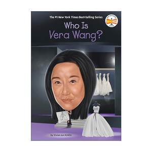 英文原版 Who Is Vera Wang Who Was 谁是王薇薇 婚纱女王 儿童科普百科 英文版 进口英语原版书籍
