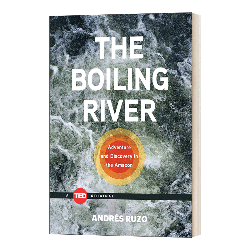 The Boiling River 沸腾的河流 亚马逊的冒险与发现 TED演讲 精装 Andres Ruzo