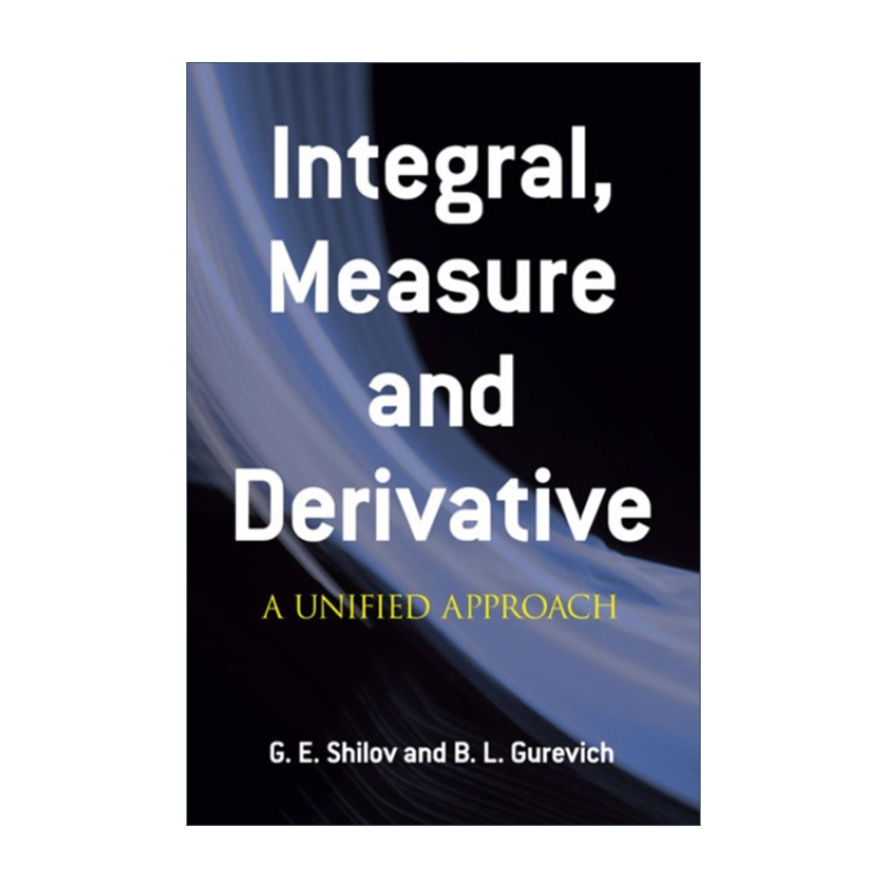 Integral Measure and Derivative 积分 测量 导数 统一法 G.E.Shilov 英文版 - 图0