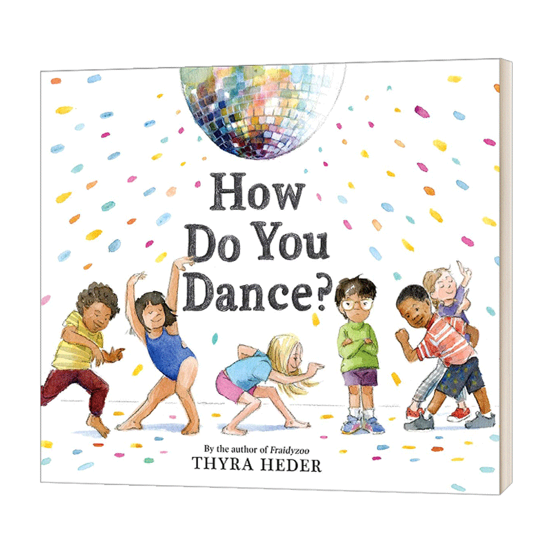 How Do You Dance? 你怎么跳舞? 儿童精装绘本 英文原版