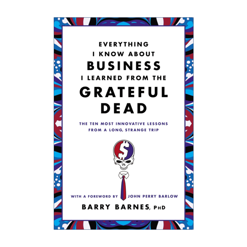 英文原版 Everything I Know About Business I Learned from the Grateful Dead 我从感恩的死者那里学到的关于商业的一切 英文版 - 图0