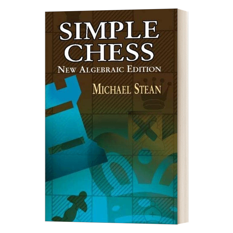 Simple Chess New Algebraic Edition 简明国际象棋 新代数版 Michael Stean - 图0