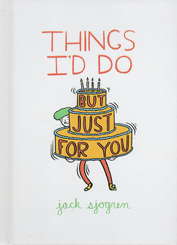 【自营】英文原版 Things I'd Do But Just for You 治愈系精装漫画绘本 亲情友情爱情 Jack Sjogren - 图0