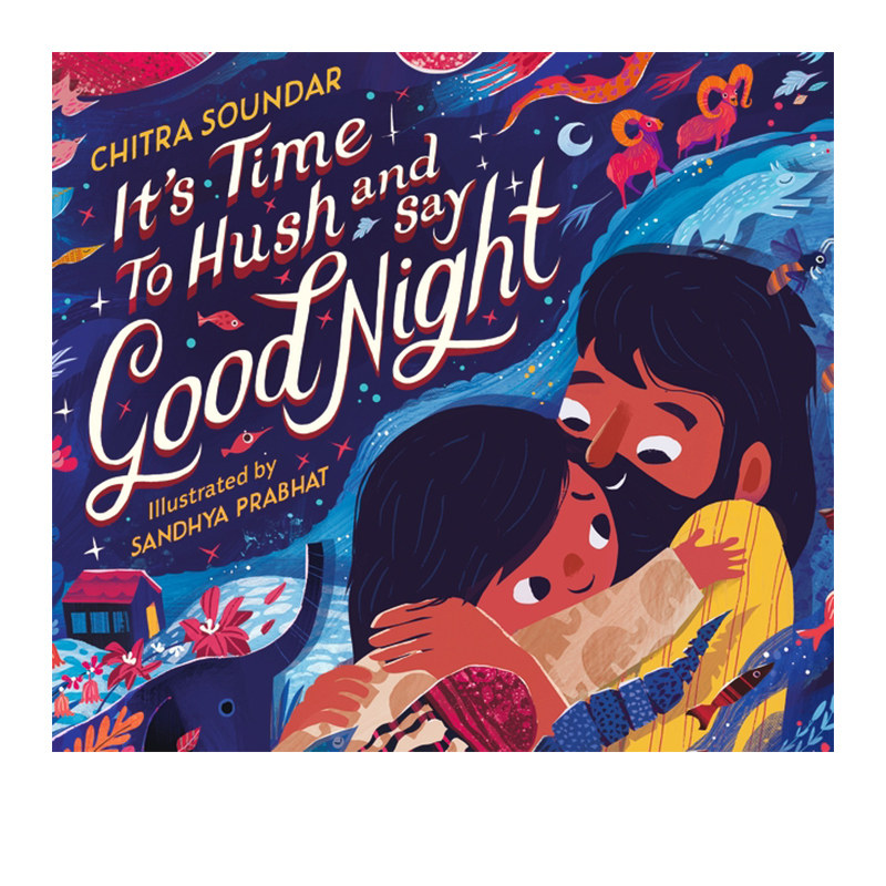 英文原版 It's Time to Hush and Say Good Night 是时候安静下来说晚安了 精装绘本 儿童英语启蒙亲子共读睡前故事书
