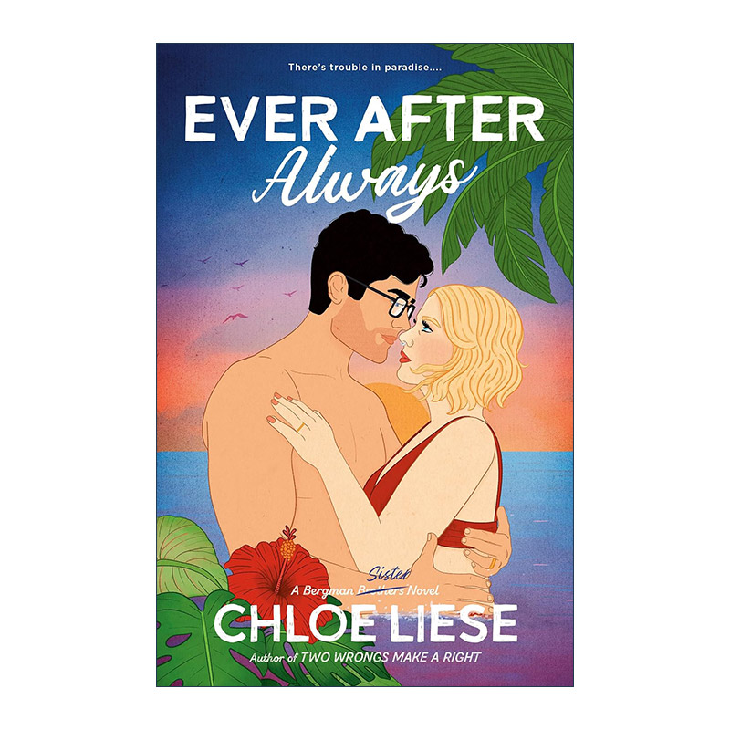 英文原版 Ever After Always 天长地久 伯格曼兄弟系列3 浪漫喜剧小说 Chloe Liese 英文版 进口英语原版书籍