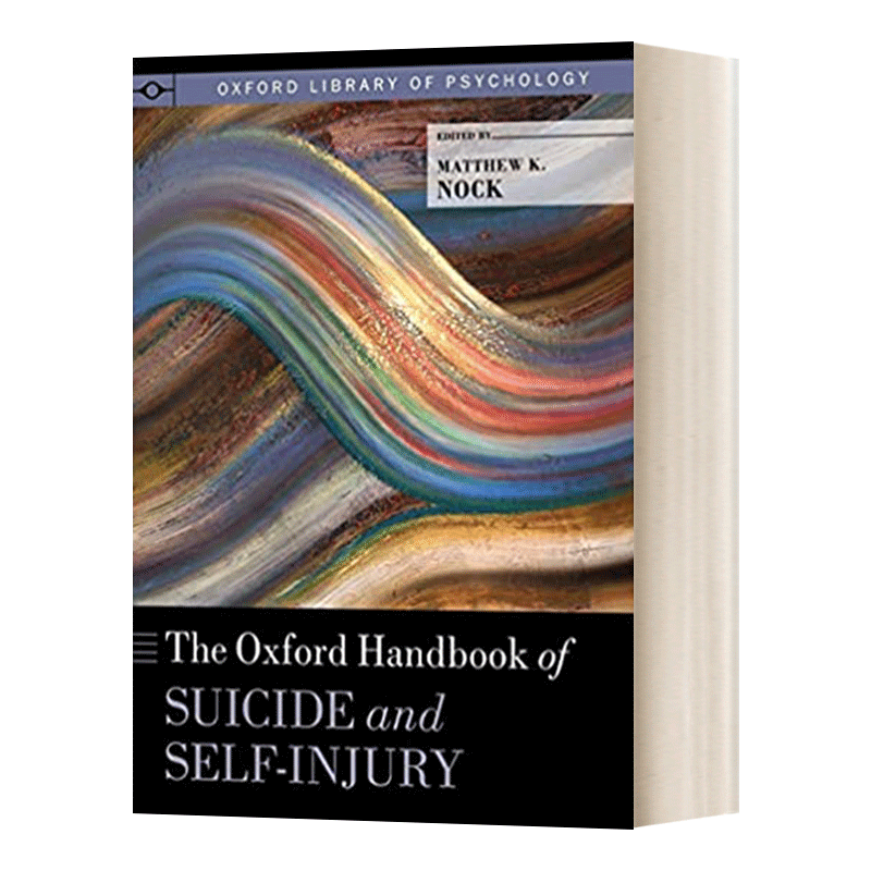 The Oxford Handbook of Suicide and Self-Injury 牛津自杀和自伤手册 英文原版心理学读物 进口英语书籍 - 图0