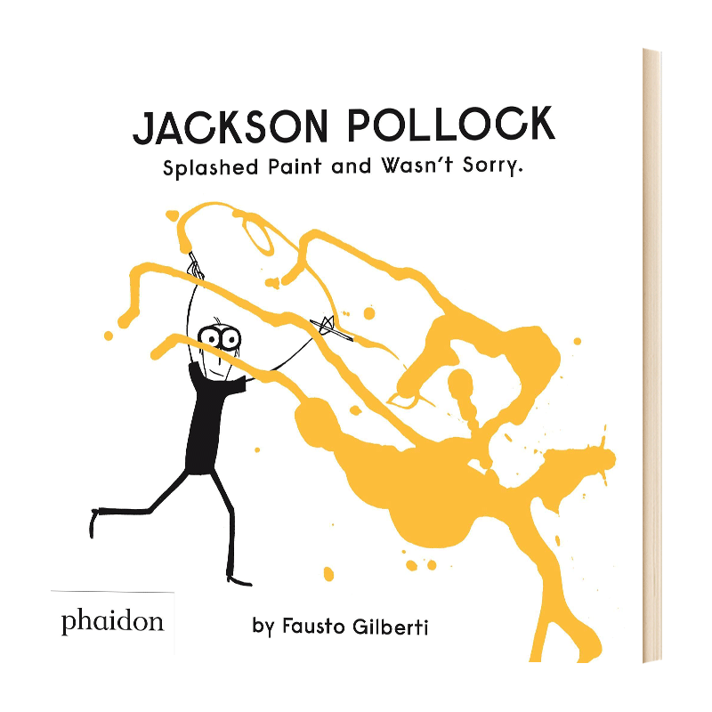杰克逊 波洛克 泼漆也不后悔 Jackson Pollock Splashed Paint And Wasn't Sorry 英文原版儿童艺术启蒙绘本 进口英语书