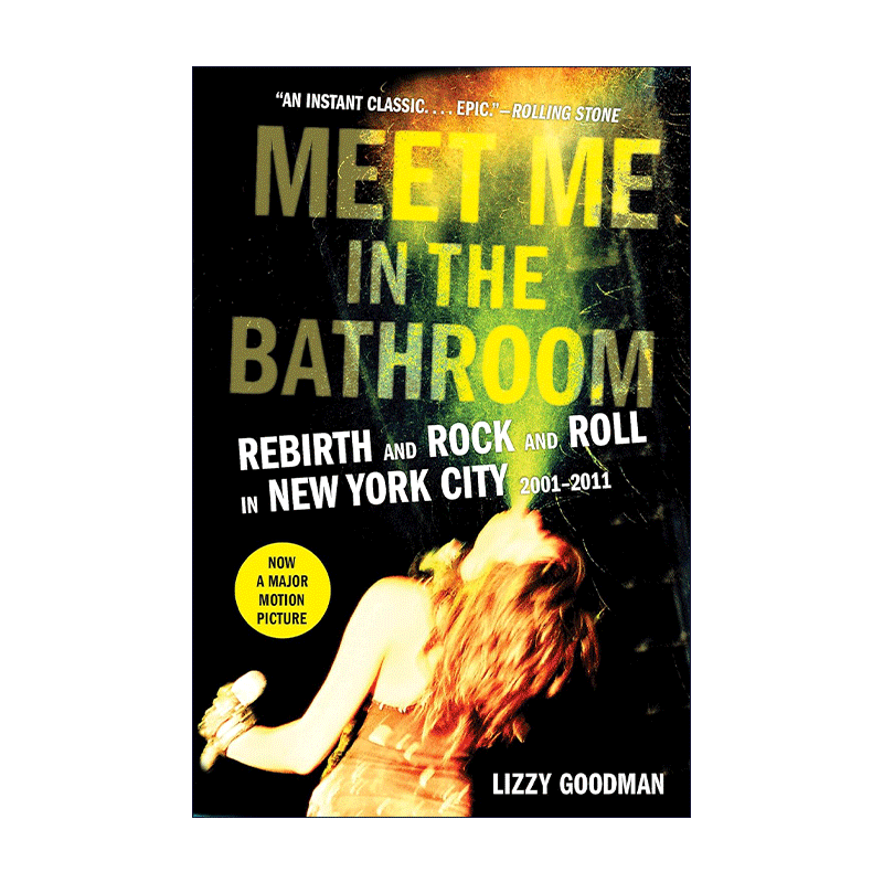 英文原版 Meet Me in the Bathroom 浴室里见我 与摇滚重生在纽约2001-2011 影视原著 英文版 进口英语原版书籍