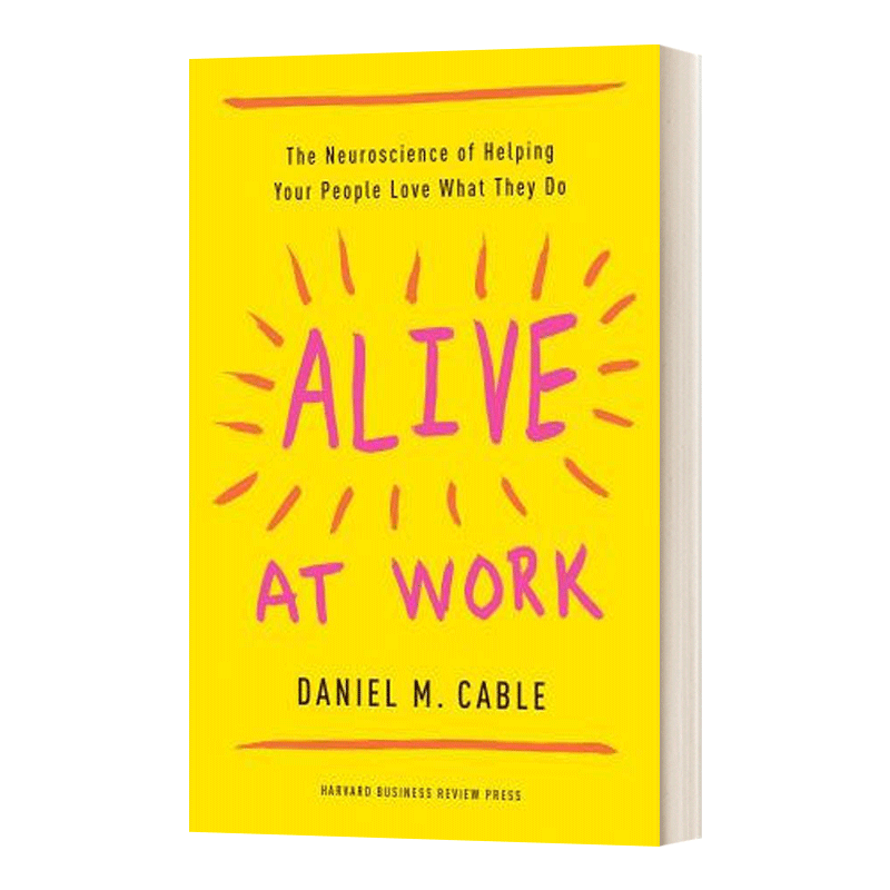 英文原版 Alive at Work The Neuroscience of Helping Your People Love What They Do 激活 如何使团队跑起来 英文版 进口英语书 - 图0