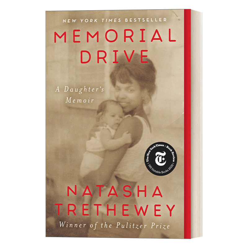 Memorial Drive 隐秘的终点  一个女儿的回忆录 普利策奖得主 美国桂冠诗人Natasha Trethewey 英文原版人物传记 - 图0