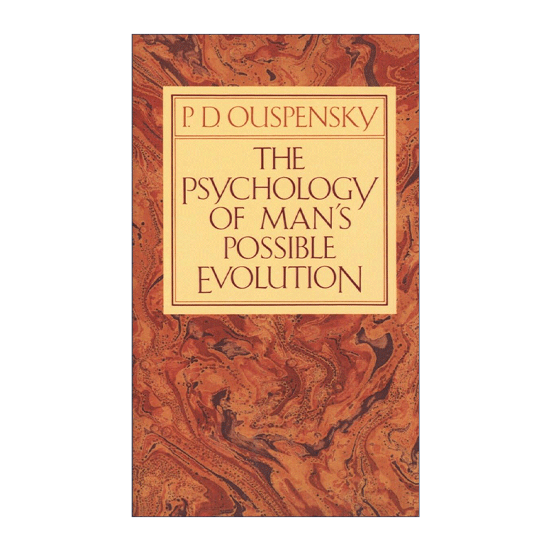 英文原版 The Psychology of Man's Possible Evolution 人可能进化的心理学 P.D. Ouspensky 英文版 进口英语原版书籍