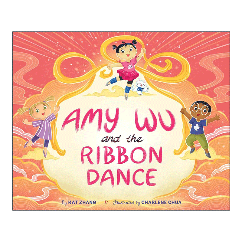 英文原版 Amy Wu and the Ribbon Dance 艾米·吴的丝带舞 中国元素 精装图画书 英文版 进口英语原版书籍