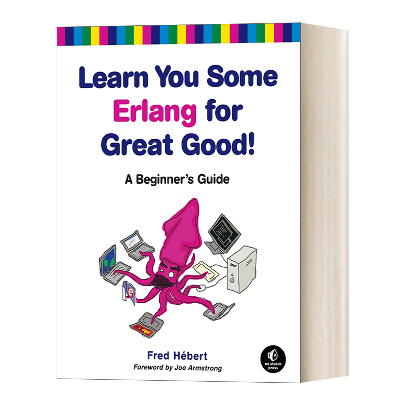 英文原版 Learn You Some Erlang for Great Good! Erlang初学者使用指南 编程语言 计算机 Fred Hebert 英文版 进口英语原版书籍