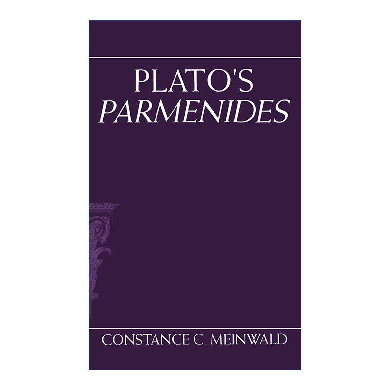 Plato's Parmenides 柏拉图的巴门尼德篇 Constance Meinwald 精装 - 图0