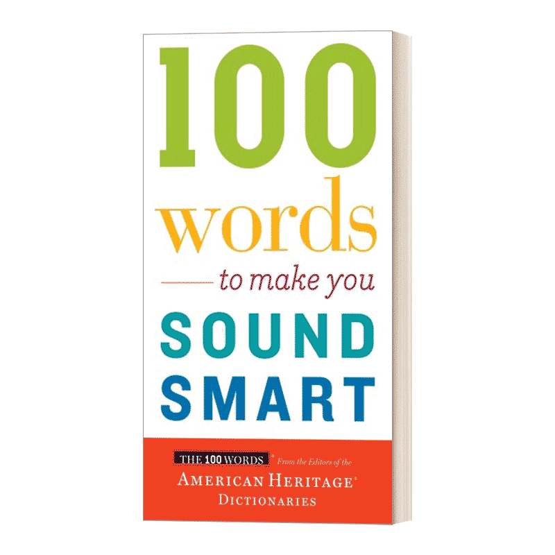 100 Words to Make You Sound Smart 让你听起来很聪明的100个英语单词 美国传统词典编