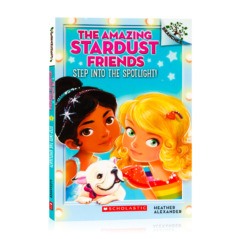 星光伙伴2册 Scholastic Branches Amazing Stardust Friends英文原版Step into the Spotlight/Be A Star学乐大树系列 桥梁章节书 - 图0