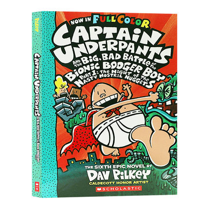 英文原版 Captain Underpants #6 Big Bad Battle Of The Bionic Booger 1 Color Edition 内裤超人6 全彩平装 英文版进口 - 图0