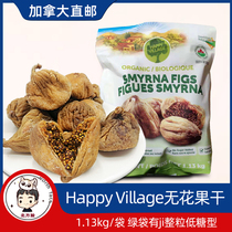 Canada Happy Village green bag full grain low sugar type figs dry 1 13kg 2024 11