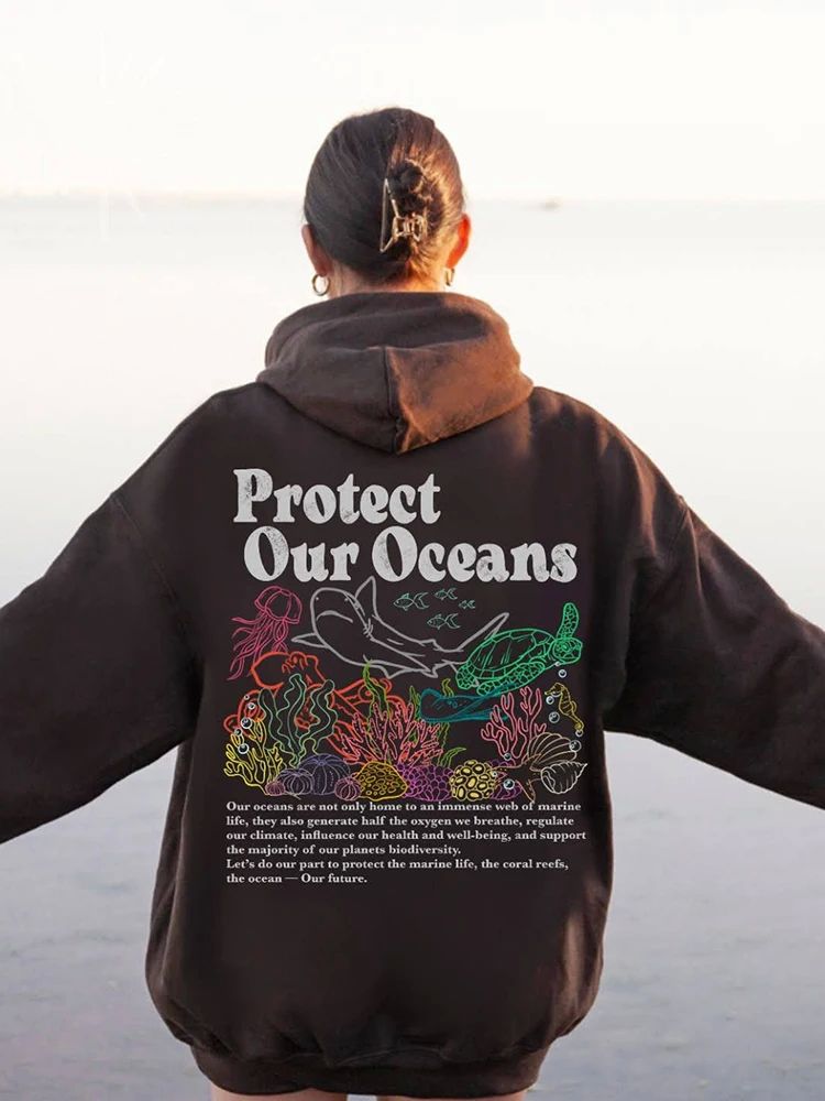 Protect Our Oceans Respect The Local Printed Hooded Women Ho - 图0