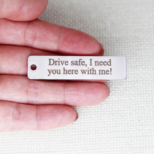 1pcsDrive carefully. I need you by my side 激光雕刻饰品配件 - 图2