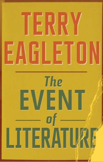 英文原版 文学事件 耶鲁大学 The Event of Literature 特里·伊格尔顿 Terry Eagleton  关于文学发生的思考 文学理论