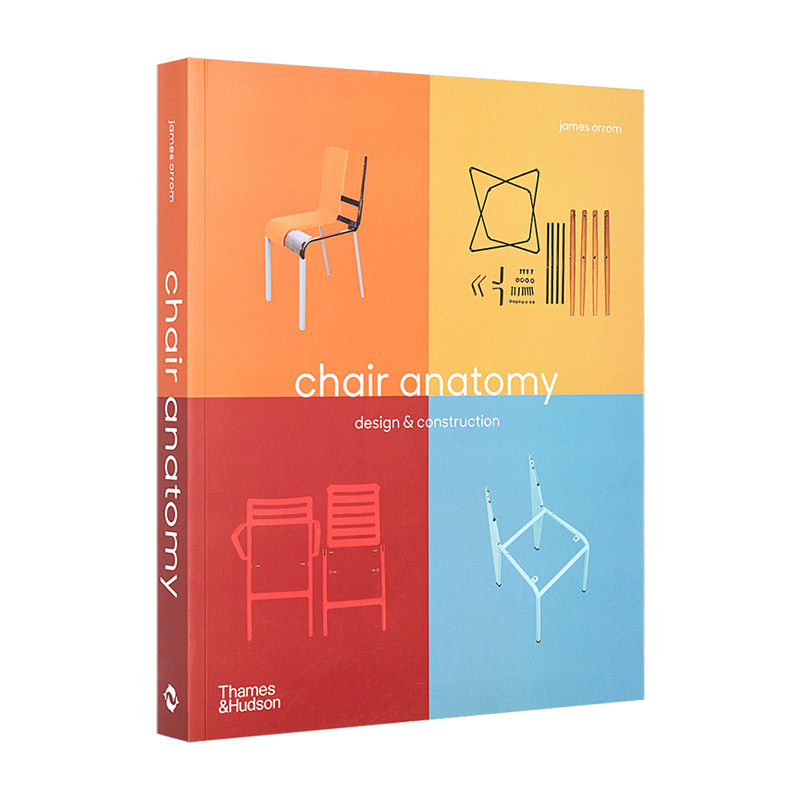 【现货】Chair Anatomy 椅子解剖设计与构造 50把现代椅子设计形式与构造细节展示 椅子设计师们作品解读