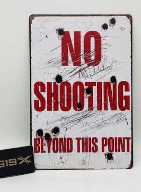 美利坚洋行千疮百孔警示牌 NO SHOOTING BEYOND THIS POINT