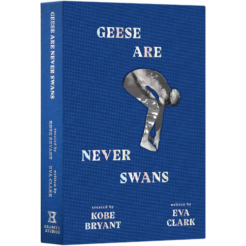 英文原版 鹅从来不是天鹅 Geese Are Never Swans 科比新书 科比布莱恩特 NBA 青少年体育小说 Kobe 精装 曼巴精神 - 图0