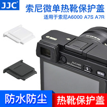 JJC applies Sony camera hot boot lid micromonocular camera A6000 A6600 A6600 A6500 A6100 A7RM4 A7III A7M3 A6 A6 A6