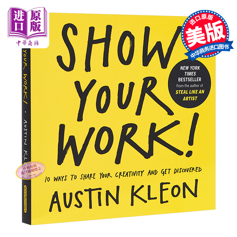 现货 【中商原版】人人都在晒，凭什么你出彩？英文原版 自我提升 Show Your Work!  Austin Kleon Algonquin Books - 图0