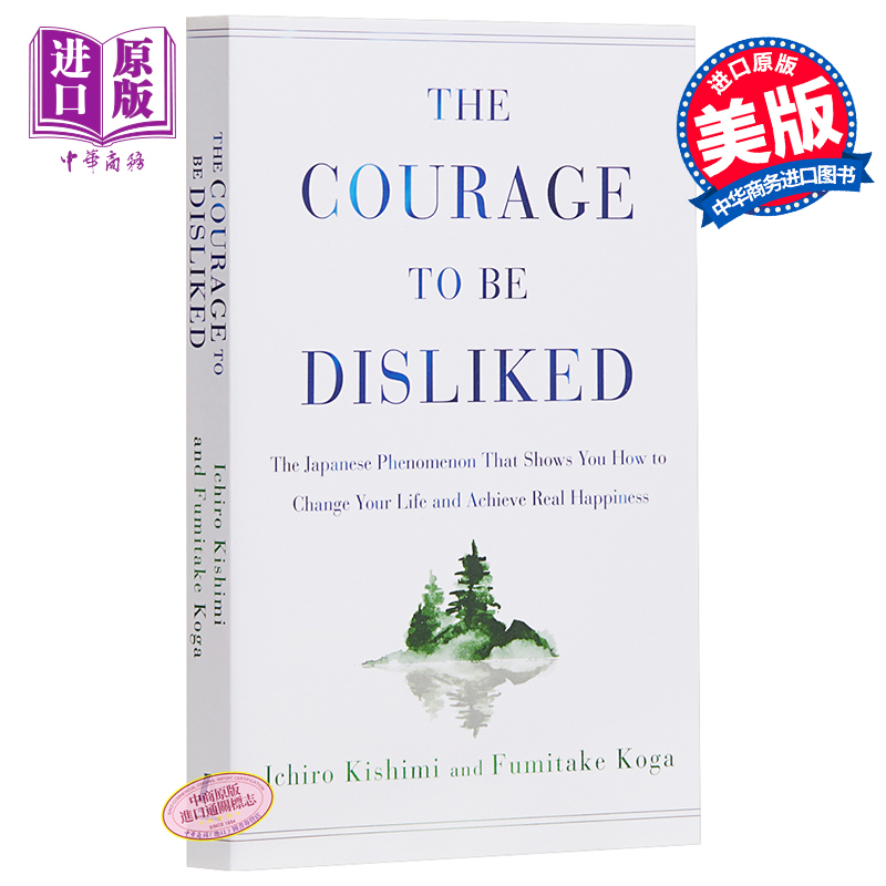 现货 被讨厌的勇气 The Courage to Be Disliked 英文原版 阿德勒心理学 Ichiro Kishimi Fumitake Koga【中商原版】