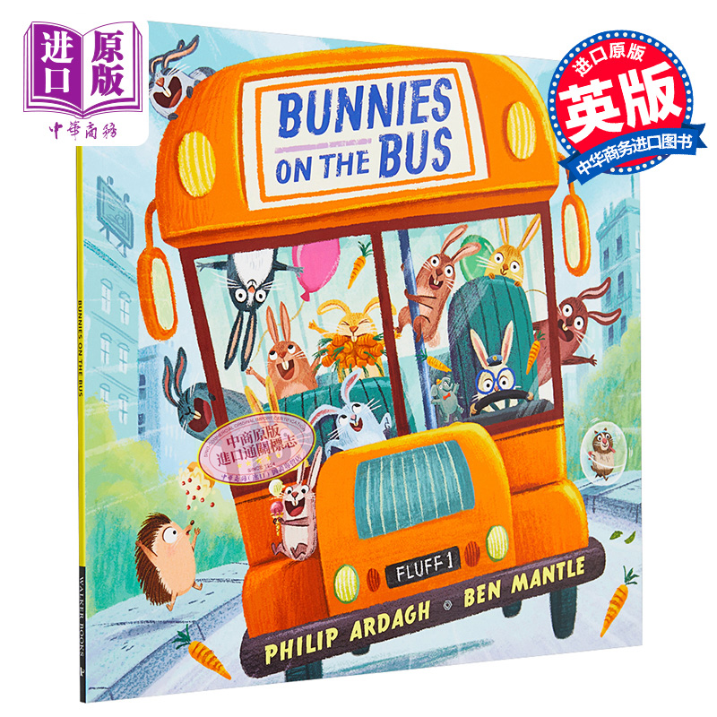 现货 Ben Mantle Bunnies on the Bus 巴士上的小兔子 精品绘本 低幼幽默韵律启蒙绘本 英文原版 3-6岁【中商原版】 - 图0