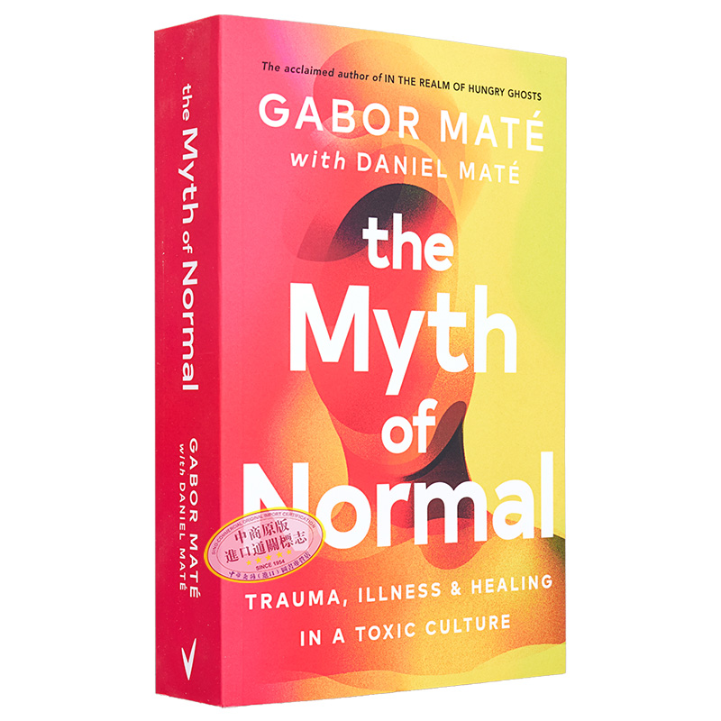 预售正常的神话毒文化中的创伤疾病和治愈 The Myth of Normal英文原版 Dr Gabor Mate Daniel Mate【中商原版】-图3