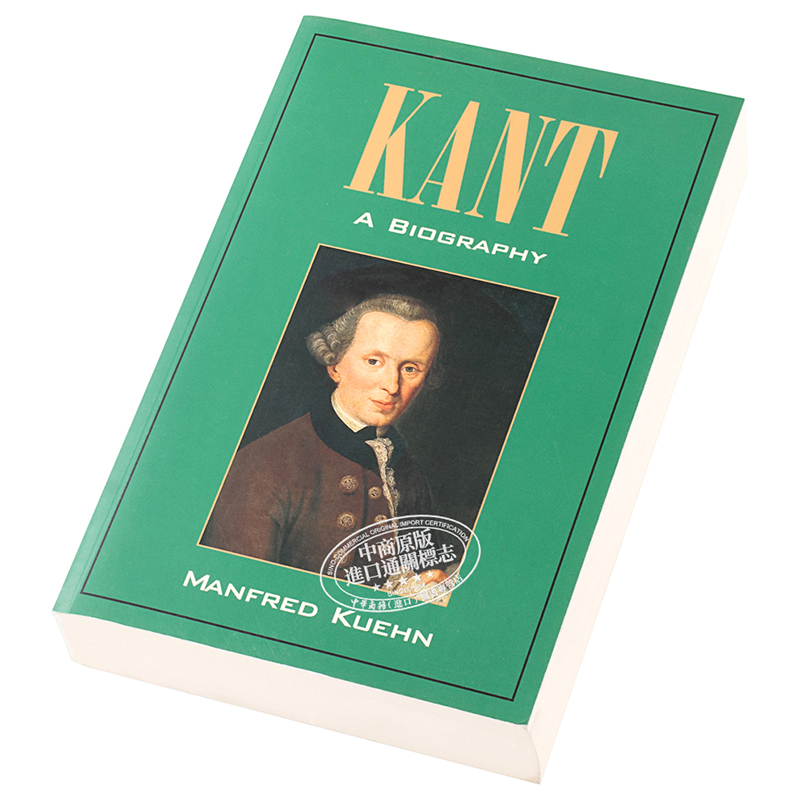 【中商原版】曼弗雷德库恩康德传 英文原版 人物传记 Kant: A Biography Manfred Kuehn Cambridge University - 图1