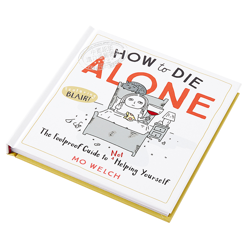 预售 How to Die Alone 如何孤独终老 The Foolproof Guide to Not Helping Yourself 英文原版 Mo Welch【中商原版】 - 图2