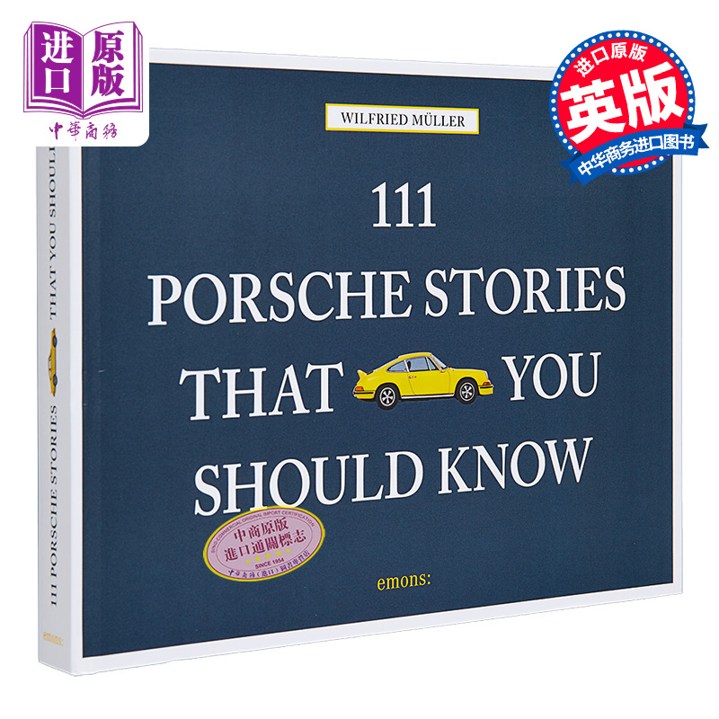 111地方系列 不容错过的111个保时捷故事 111 Porsche Stories That You Should Know 英文原版 Wilfried Muller【中商原版】