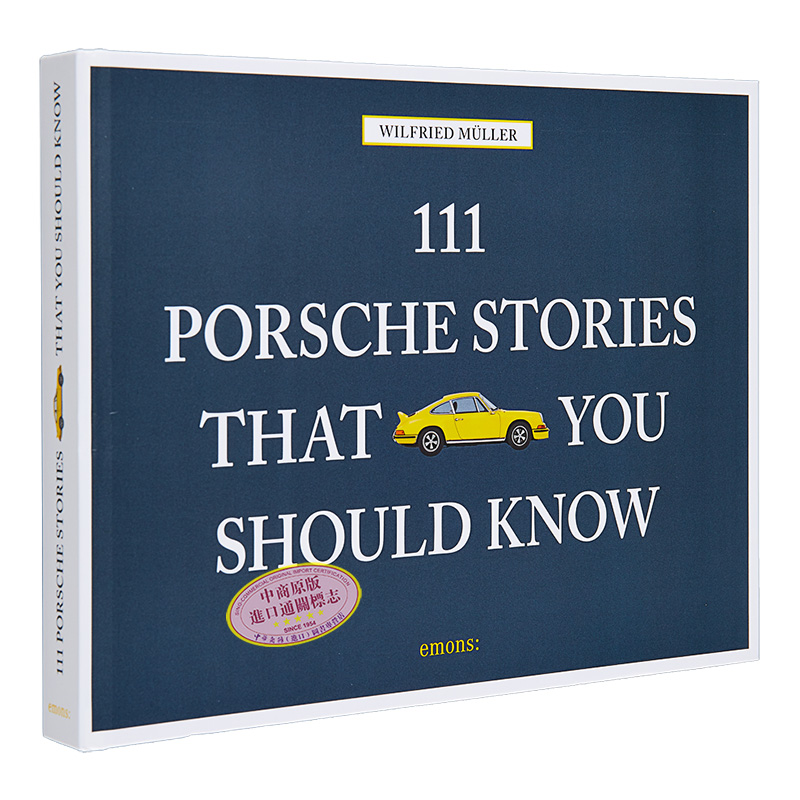 111地方系列 不容错过的111个保时捷故事 111 Porsche Stories That You Should Know 英文原版 Wilfried Muller【中商原版】