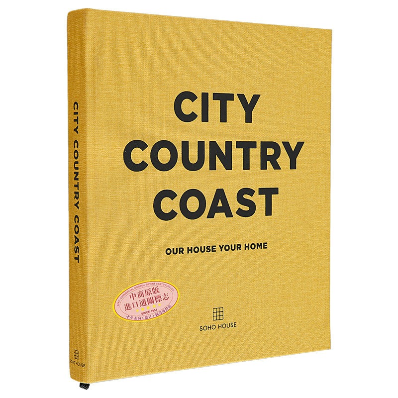 城市 国家 海岸 我们的房子你的家 英文原版 City Country Coast Our House Your Home Soho House 美食指南【中商原版】