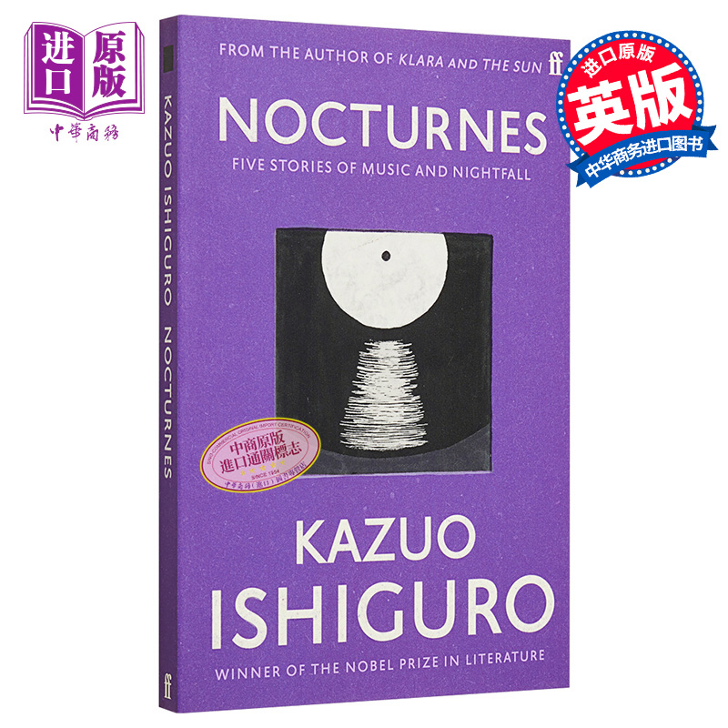 现货 【中商原版】石黑一雄 小夜曲 音乐与黄昏五故事集 英文原版 Nocturnes Kazuo Ishiguro 2017诺贝尔文学奖得主 费伯小说