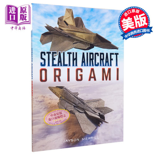 隐形飞机折纸 折纸步骤教程 Stealth Aircraft Origami 英文原版 Jayson Merrill 手工技巧【中商原版】 - 图0