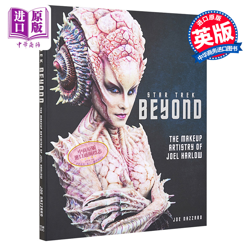 星际迷航3:超越星辰 特效化妆合集 英文原版 Star Trek Beyond - The Makeup Artistry of Joel Harlow Joe Nazzaro Titan Bo - 图0