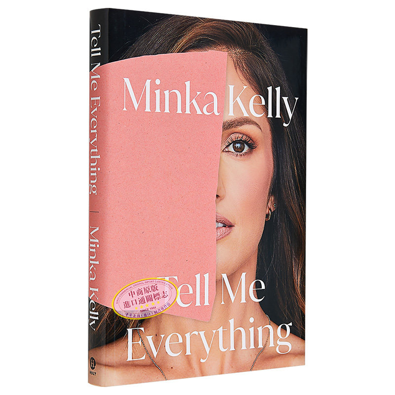现货告诉我一切敏卡凯利回忆录 Tell Me Everything A Memoir英文原版 Minka Kelly演员名人传记【中商原版】_虎窝淘
