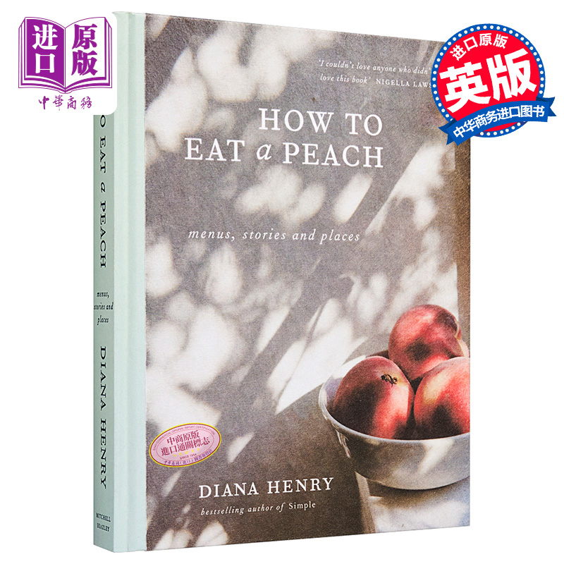 预售 如何吃桃子 桃子吃法大全 英文原版 How to eat a peach Diana Henry Mitchell Beazley 精装【中商原版】 - 图0