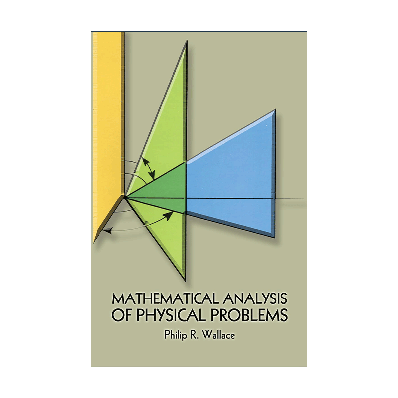 英文原版 Mathematical Analysis of Physical Problems 物理问题的数学分析 石墨烯理论研究者 麦吉尔大学教授Philip R. Wallace - 图0