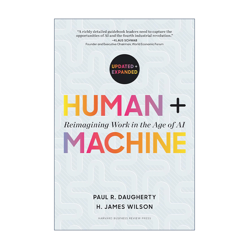 英文原版 Human + Machine Updated and Expanded 人类与机器 更新扩充版 在人工智能时代重新构想工作 哈佛商业评论 精装