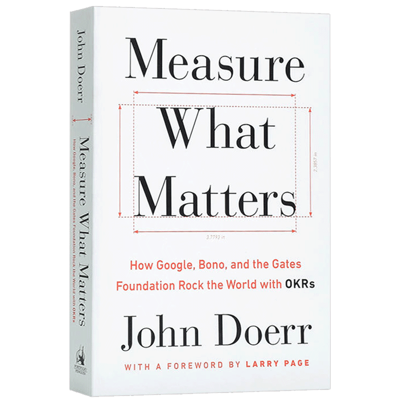 衡量什么重要 谷歌 博诺和盖茨基金会怎样用 Measure What Matters 英文原版 管理科学 John Doerr 英文版进口英语经济学书籍