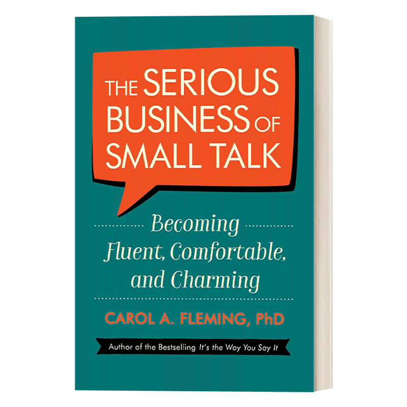 英文原版 The Serious Business of Small Talk “没话找话”指南 给社交别扭人的破冰实操话术 Carol Fleming 英文版 进口书籍 - 图0